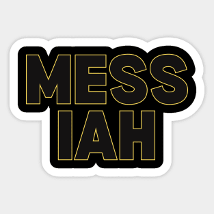 MESSIAH Sticker